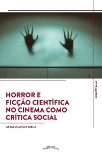 Cover Horror e Ficção Científica no Cinema como Crítica Social