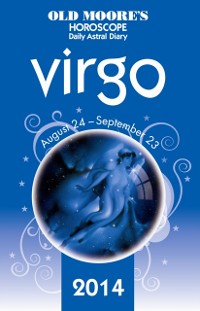 Cover Old Moore's Horoscope and Astral Diary 2014 - Virgo