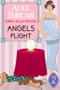 Cover Angels Flight (A Mercy Allcutt Mystery, Book 2)