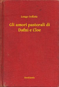 Cover Gli amori pastorali di Dafni e Cloe