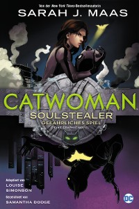 Cover Catwoman: Soulstealer - Gefährliches Spiel
