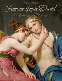 Cover Jacques Louis David: 172 Paintings and Drawings 