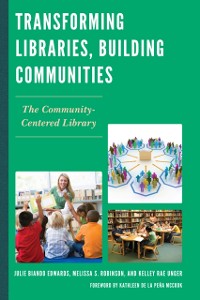 Cover Transforming Libraries, Building Communities