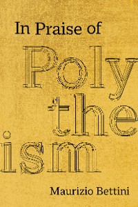 Cover In Praise of Polytheism
