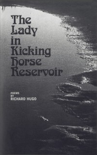 Cover The Lady in Kicking Horse Reservoir: Poems