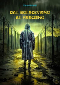 Cover Dal bolscevismo al fascismo