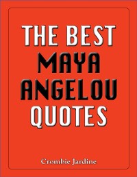 Cover The Best Maya Angelou Quotes