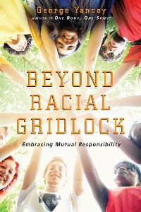 Cover Beyond Racial Gridlock