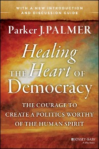 Cover Healing the Heart of Democracy