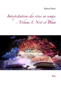 Cover Interprétations des rêves en songes : Volume 1, Noir et Blan