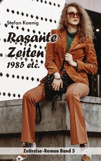 Cover Rasante Zeiten - 1985 etc.