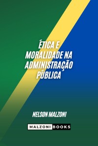 Cover Ética E Moralidade Na Administração Pública