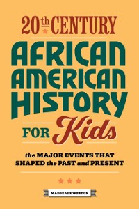 Cover 20th Century African American History for Kids