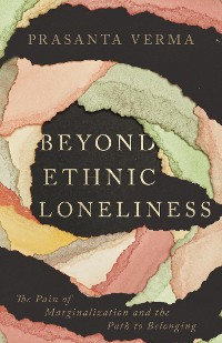Cover Beyond Ethnic Loneliness