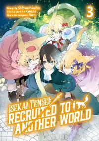 Cover Isekai Tensei: Recruited to Another World (Manga): Volume 3