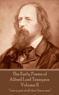 Cover Early Poems of Alfred Lord Tennyson - Volume II