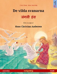 Cover De vilda svanarna – जंगली हंस (svenska – hindi)