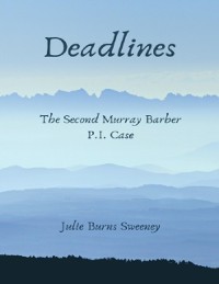 Cover Deadlines ; the 2nd Murray Barber P I Case