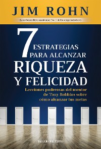 Cover 7 Estrategias para alcanzar riqueza y felicidad