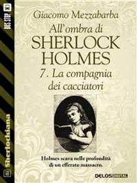 Cover All'ombra di Sherlock Holmes - 7. La compagnia dei cacciatori