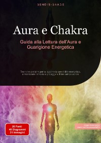 Cover Aura e Chakra: Guida alla Lettura dell'Aura e Guarigione Energetica