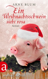 Cover Ein Weihnachtsschwein sieht Rosa