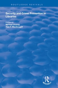Cover Security and Crime Prevention in Libraries