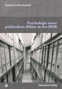 Cover Psychologie unter politischem Diktat in der DDR