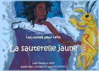 Cover Les contes pour Leïla : La sauterelle jaune