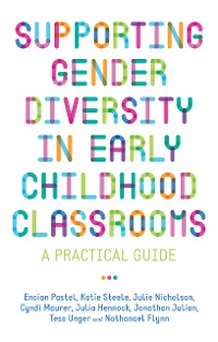 Cover Supporting Gender Diversity in Early Childhood Classrooms