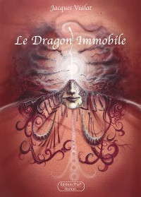 Cover Le dragon immobile