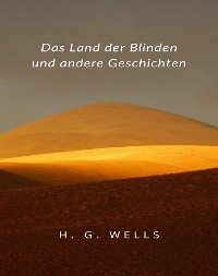 Cover Das Land der Blinden und andere Geschichten (übersetzt)