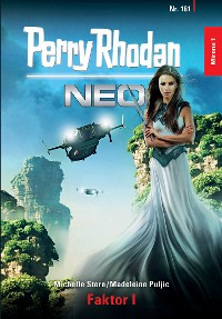 Cover Perry Rhodan Neo 161: Faktor I