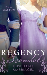 Cover Regency Scandal: Unsuitable Marriages