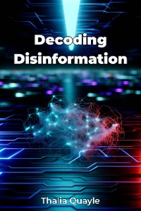 Cover Decoding Disinformation