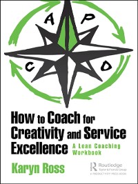Cover How to Coach for Creativity and Service Excellence