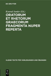 Cover Oratorum et rhetorum Graecorum fragmenta nuper reperta