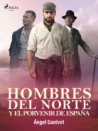 Cover Hombres del norte y el porvenir de España
