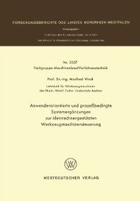 Cover Anwenderorientierte und prozeßbedingte Systemergänzungen zur kleinrechnergestützten Werkzeugmaschinensteuerung