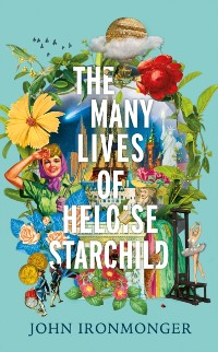 Cover Many Lives of Heloise Starchild