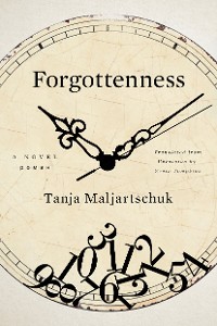 Cover Forgottenness: A Novel