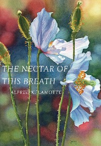 Cover THE NECTAR OF THIS BREATH