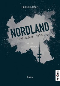 Cover Nordland. Hamburg 2059 - Freiheit