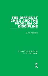 Cover The Difficult Child and the Problem of Discipline
