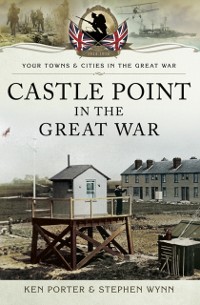 Cover Castle Point in the Great War