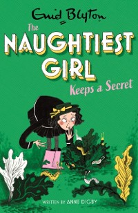 Cover Naughtiest Girl: Naughtiest Girl Keeps A Secret