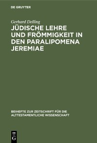 Cover Jüdische Lehre und Frömmigkeit in den Paralipomena Jeremiae