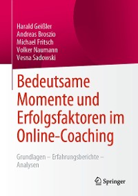 Cover Bedeutsame Momente und Erfolgsfaktoren im Online-Coaching