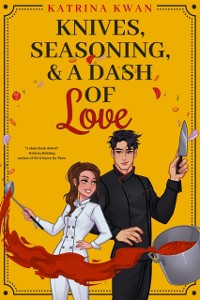 Cover Knives, Seasoning, & a Dash of Love