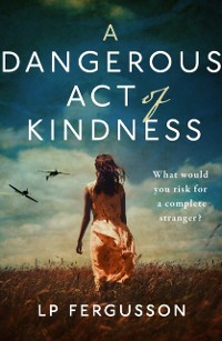 Cover Dangerous Act of Kindness
